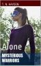 [Mysterious Warriors 03] • Alone